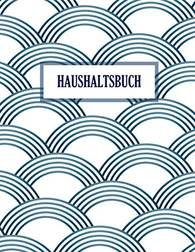 Haushaltsbuch: Rechnung Buch für Meine Finanzen | Finanzkontrolle | Haushaltsplaner | Haushaltsbuch | Platz für private Notizen | Stil Design