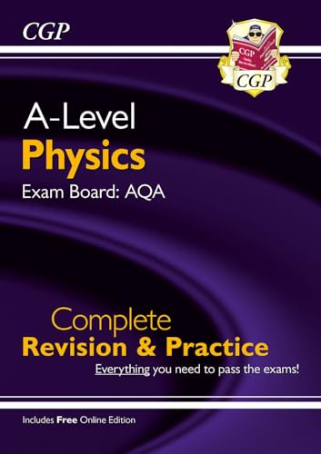 A-Level Physics: AQA Year 1 & 2 Complete Revision & Practice with Online Edition: for the 2027 and 2028 exams (CGP AQA A-Level Physics)