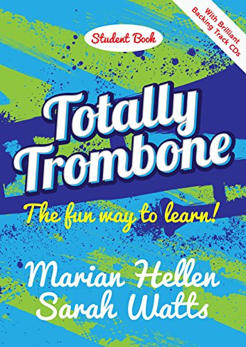 Totally Trombone - Student Book. Includes Audio Online