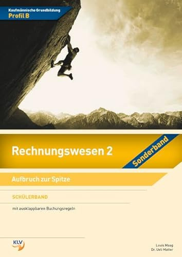 Rechnungswesen 2 - Sonderband Profil B: Aufbruch zur Spitze Schülerband (Bundle aus Buch und eBook)