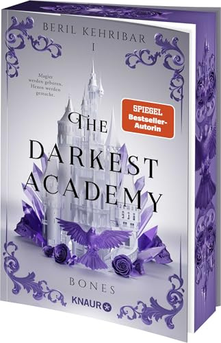 The Darkest Academy 1 – Bones: Erstauflage mit limitiertem Farbschnitt – Der Auftakt der neuen spicy morally grey Dark-Romantasy-Trilogie von SPIEGEL-Bestseller-Autorin Beril Kehribar