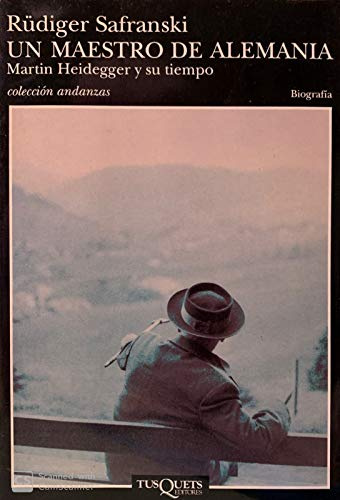 Un maestro de Alemania: Martin Heidegger y su tiempo: 311 (Andanzas)