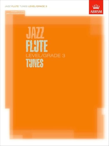 Jazz Flute Tunes, Level/Grade 3: Score + Part + CD (ABRSM Exam Pieces)