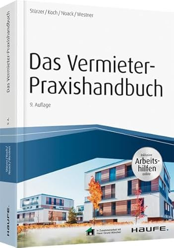 Das Vermieter-Praxishandbuch - inkl. Arbeitshilfen online (Haufe Fachbuch)