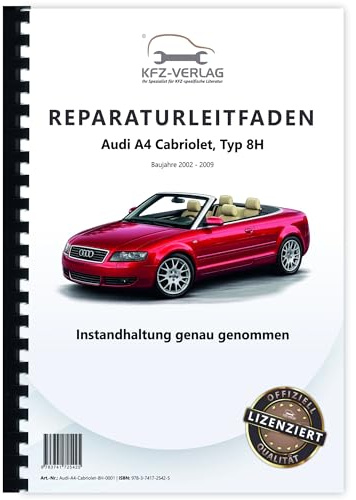 Audi A4 Cabriolet 2002-2009 Instandhaltung Inspektion Wartung Reparaturanleitung