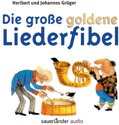 Die große goldene Liederfibel