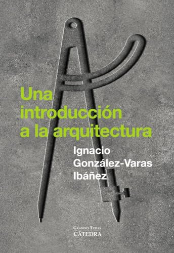 Una introducción a la arquitectura (Arte Grandes temas)
