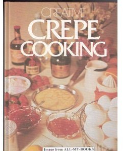 Creative Crepe Cooking