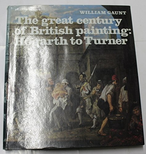 Great Century of British Painting: Hogarth to Turner