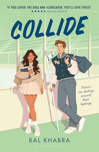 Collide: 'If you liked the Icebreaker series then this book is for you' (Off the Ice): From the Sunday Times bestselling author of Spiral
