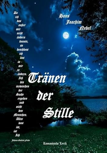 Tränen der Stille: Romantische Lyrik