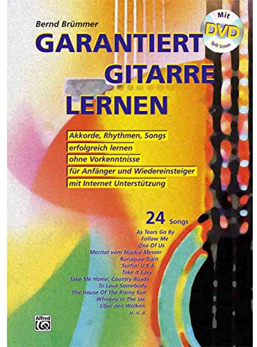 Garantiert Gitarre lernen mit DVD: Mit DVD und Internet Unterstützung. Akkorde, Rhythmen, Songs erfolgreich lernen ohne Vorkenntnisse für Anfänger und Wiedereinsteiger mit Internet Unterstützung.