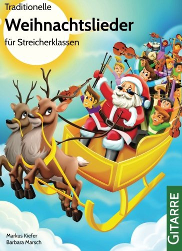 Traditionelle Weihnachtslieder für Streicherklassen: Gitarre