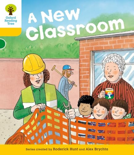 Oxford Reading Tree: Level 5: More Stories B: A New Classroom (Oxford Reading Tree, Biff, Chip and Kipper Stories New Edition 2011)