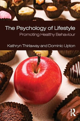 The Psychology of Lifestyle: Promoting Healthy Behaviour