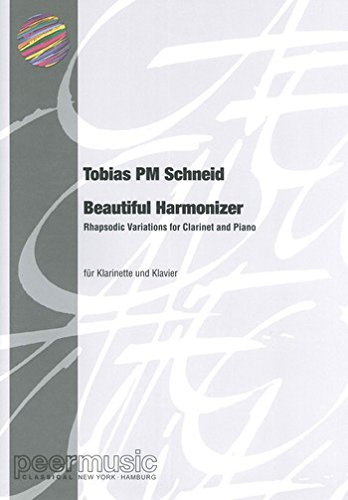 Beautiful Harmonizer: Rhapsodic Variations for clarinet and piano