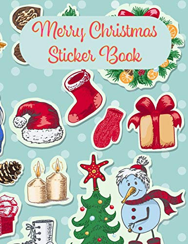 Merry Christmas Sticker Book: Christmas Sticker Cover motive Cover| Din A4 blank | 35 pages silicon free paper | christmas gift idea