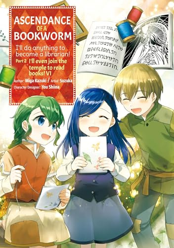 Ascendance of a Bookworm (Manga) Part 2 Volume 6 (ASCENDANCE OF A BOOKWORM PART 2 GN, Band 6)