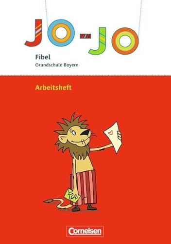 Jo-Jo Fibel - Grundschule Bayern: Arbeitsheft