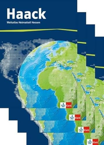 Der Haack Weltatlas. Ausgabe Hessen Sekundarstufe I und II: Weltatlas in vier Teilbänden Klasse 5-13: Mit Online-Zugang