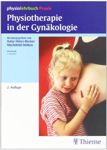 Physiotherapie in der Gynäkologie: physiolehrbuch Praxis