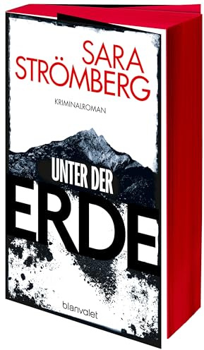 Unter der Erde: Kriminalroman - Der Nummer-1-Bestseller aus Schweden! - Mit farbigem Buchschnitt nur in limitierter Auflage: 2