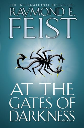 At the Gates of Darkness (The Riftwar Cycle: The Demonwar Saga Book 2): The Gripping Conclusion of the Bestselling Demon War Series
