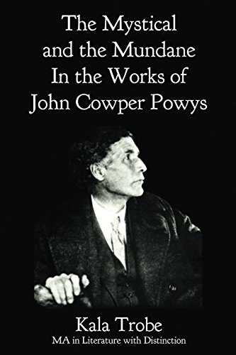 The Mystical and the Mundane in the works of John Cowper Powys