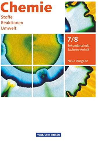 Chemie: Stoffe - Reaktionen - Umwelt (Neue Ausgabe) - Sekundarschule Sachsen-Anhalt - 7./8. Schuljahr: Schulbuch