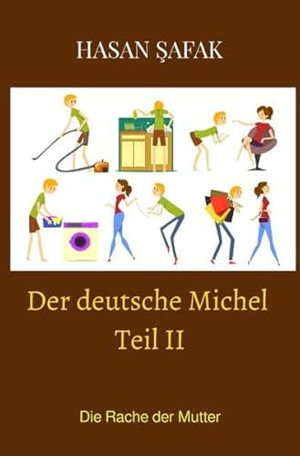 Der deutsche Michel / Der deutsche Michel Teil II: Die Rache der Mutter