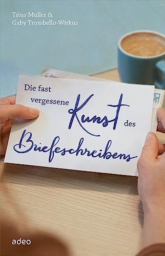 Die fast vergessene Kunst des Briefeschreibens