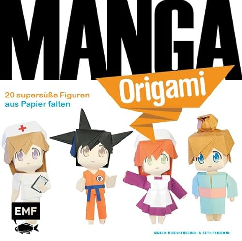 Manga-Origami: 20 supersüße Figuren aus Papier falten