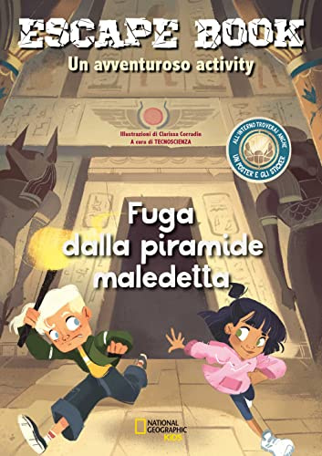 Fuga dalla piramide maledetta. Escape book. Un avventuroso activity. Con adesivi. Con Poster (National Geographic Kids)