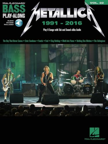 Bass Play-Along Volume 22: Metallica 1991-2016 (Book/Online Audio) (Hal Leonard Bass Play-along, Band 22) (Hal Leonard Bass Play-along, 22, Band 22)