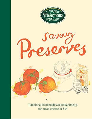 Tracklements Savoury Preserves: Traditional, handmade accompaniments for meat, cheese or fish