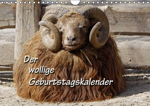 Der wollige Geburtstagskalender (Wandkalender immerwährend DIN A4 quer): Schafe, Lämmer, Skudden und andere Wolle-Lieferanten (Monatskalender, 14 ... [Kalender] [Jun 10, 2013] Berg, Martina