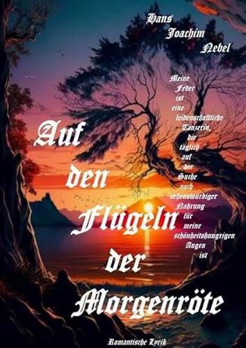 Auf den Flügeln der Morgenröte: Romantische Lyrik