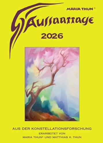 Aussaattage 2026 Maria Thun Wandkalender: Aus der Konstellationsforschung