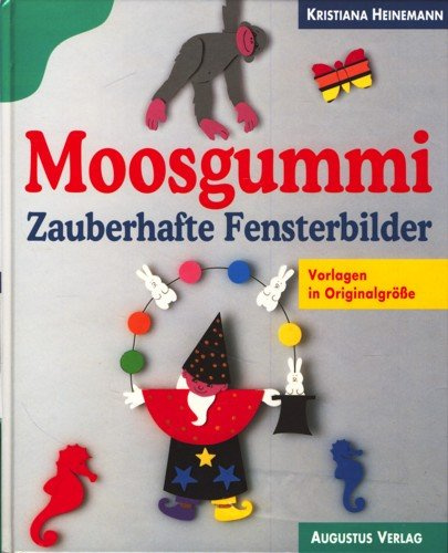 Moosgummi, Zauberhafte Fensterbilder: Mit Vorlagen in Originalgröße