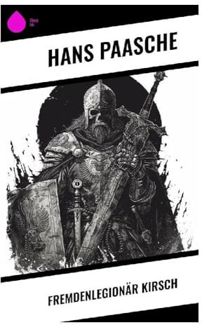 Fremdenlegionär Kirsch