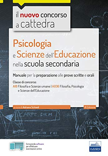 Psicologia e Scienze dell'educazione nella scuola secondaria: Manuale completo classe Filosofia e Scienze Umane