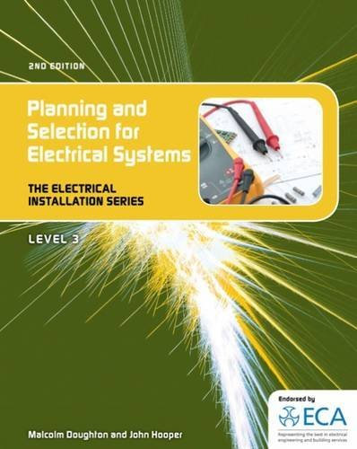 EIS: Planning and Selection for Electrical Systems (Electrical Installation Series. Level 3) by Malcom Doughton (2012-05-21)