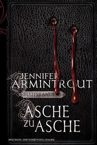 Asche zu Asche: Blutsbande Buch 3