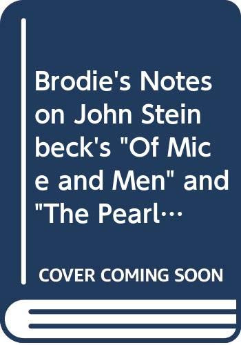 Brodie's Notes on John Steinbeck's Of Mice and Men and The Pearl (Pan study aids)