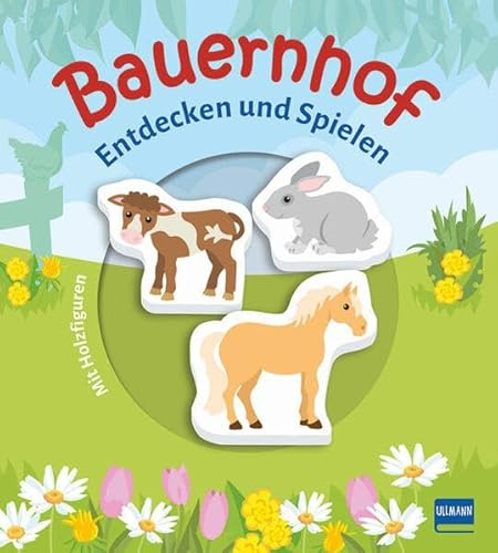 Bauernhof (mit 3 Holzfiguren): Entdecken und Spielen mit drei Holzfiguren