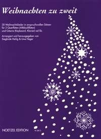 Weihnachten zu Zweit: 30 Weihnachtslieder für 2 Flöten und Gitarre ad lib