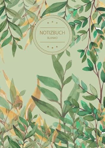 Notizbuch Blanko: Blanko Notizbuch A4 (120 Seiten, Vintage Softcover, Seitenzahlen, Weißes Papier - Dickes Notizheft, Skizzenbuch, Zeichenbuch, Zeichenheft, Blankobuch, Sketchbook) Motiv: Grün Blätter