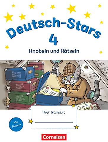 Deutsch-Stars - Allgemeine Ausgabe - 4. Schuljahr: Knobeln und Rätseln - Übungsheft - Mit Lösungen