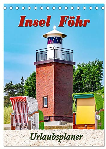 Insel Föhr - Urlaubsplaner (Tischkalender 2026 DIN A5 hoch), CALVENDO Monatskalender: Nordfriesische Urlaubsinsel an der Nordsee mit ganz speziellem Charme. (CALVENDO Orte)