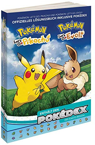 Pokémon - Let's Go, Pikachu! & Evoli! - Das offizielle Lösungsbuch und Pokédex